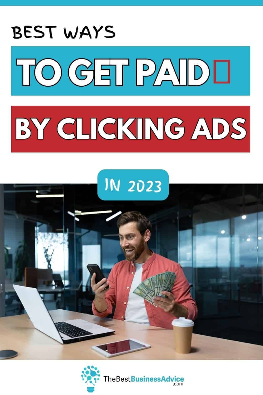 Get Paid 10 to Click Ads Best Ways To Get Paid In 2023