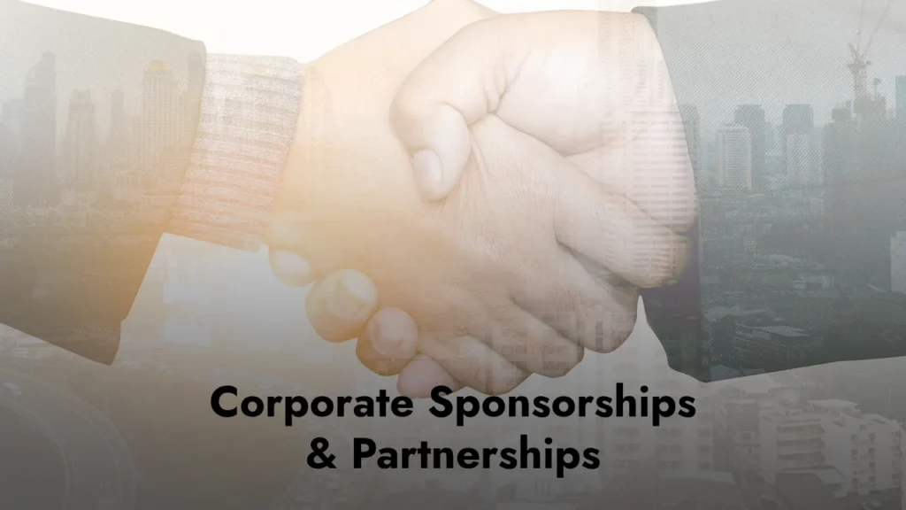 Corporate Sponsorships and Partnerships